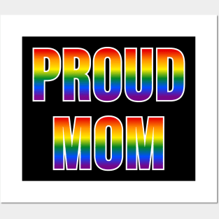 Rainbow Proud Mom LGBTQ Pride Posters and Art